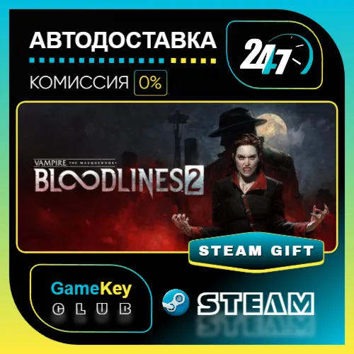 Vampire: The Masquerade - Bloodlines 2 - Deluxe Edition / STEAM GIFT / Выбор стран