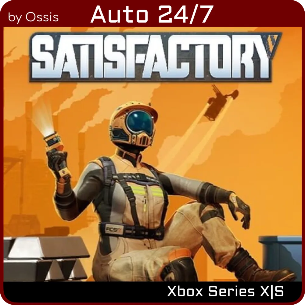 XBOX 24/7 Satisfactory