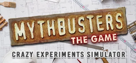 MythBusters: The Game - Crazy Experiments Simulator GLOBAL STEAM КЛЮЧ КРОМЕ РФ и РБ