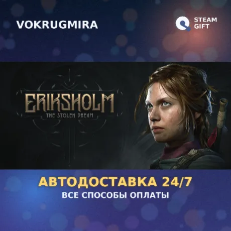 Eriksholm: The Stolen Dream | Steam Gift  | Автодоставка