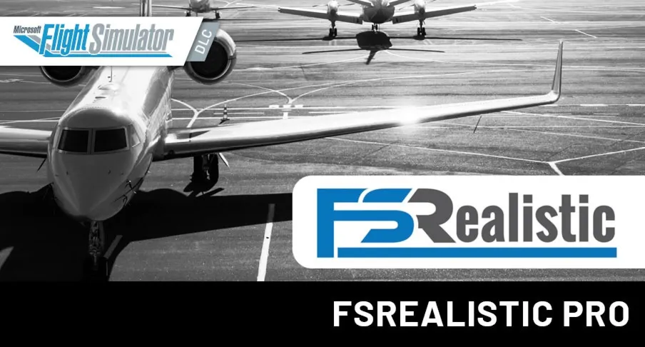 FsRealistic PRO MSFS 2020/2024