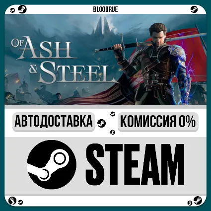 Of Ash and Steel ⚡ ️•РУ +МИР / STEAM АВТО, 0%