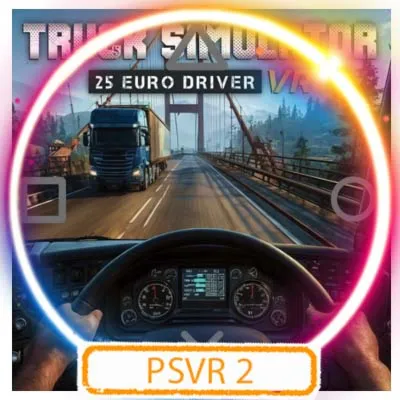  (PSVR2) Truck Simulator 25: Euro Driver VR (PS5/EN) (Аренда от 7 дней)