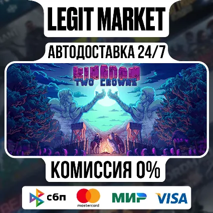 Kingdom Two Crowns / Steam АВТО / РУ + МИР