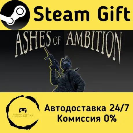 Ashes of Ambition ???? Steam Gift РФ/КЗ/др.  Автодоставка