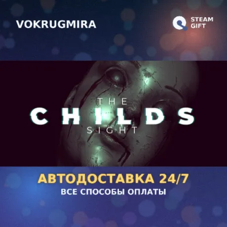The Childs Sight | Steam Gift  | Автодоставка