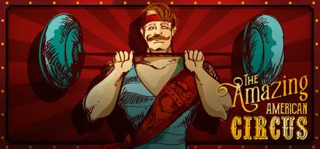 The Amazing American Circus / Steam Ключ / Все регионы | АВТОВЫДАЧА 24/7