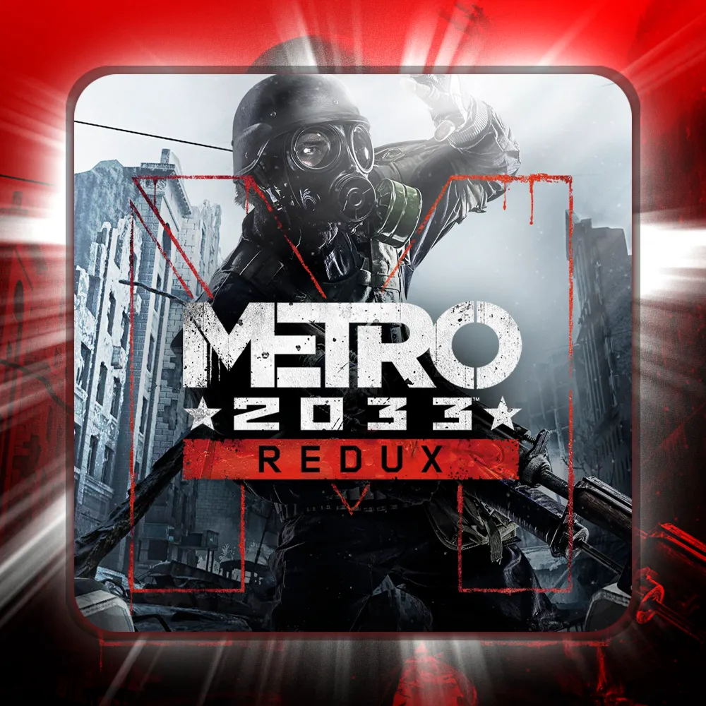 Metro 2033: ReduxEpic Games ПОЛНЫЙ ДОСТУП