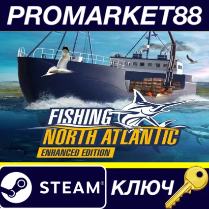 Fishing: North Atlantic Enhanced Edition Steam КЛЮЧ