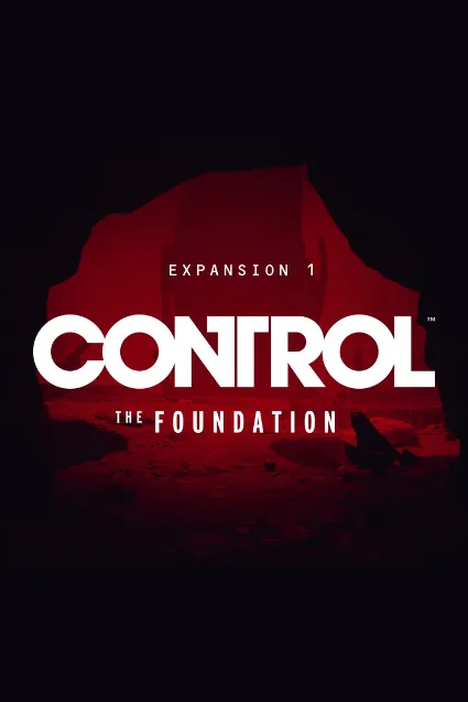 Control Expansion Pack 1 The Foundation | PC | На любой аккаунт