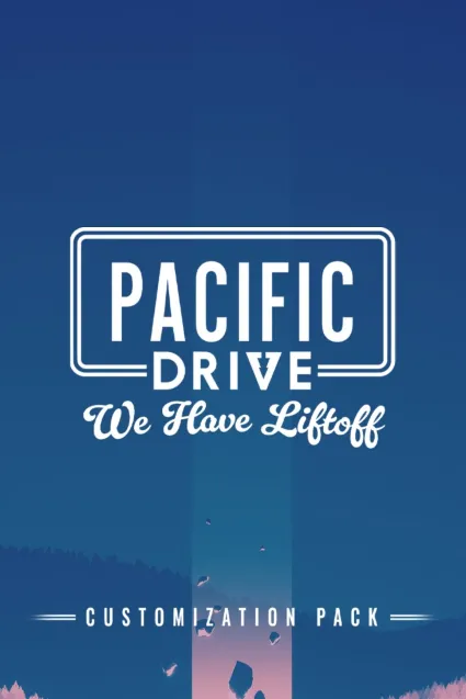 Pacific Drive: We Have Liftoff Customization Pack | XBOX+PC | На любой аккаунт