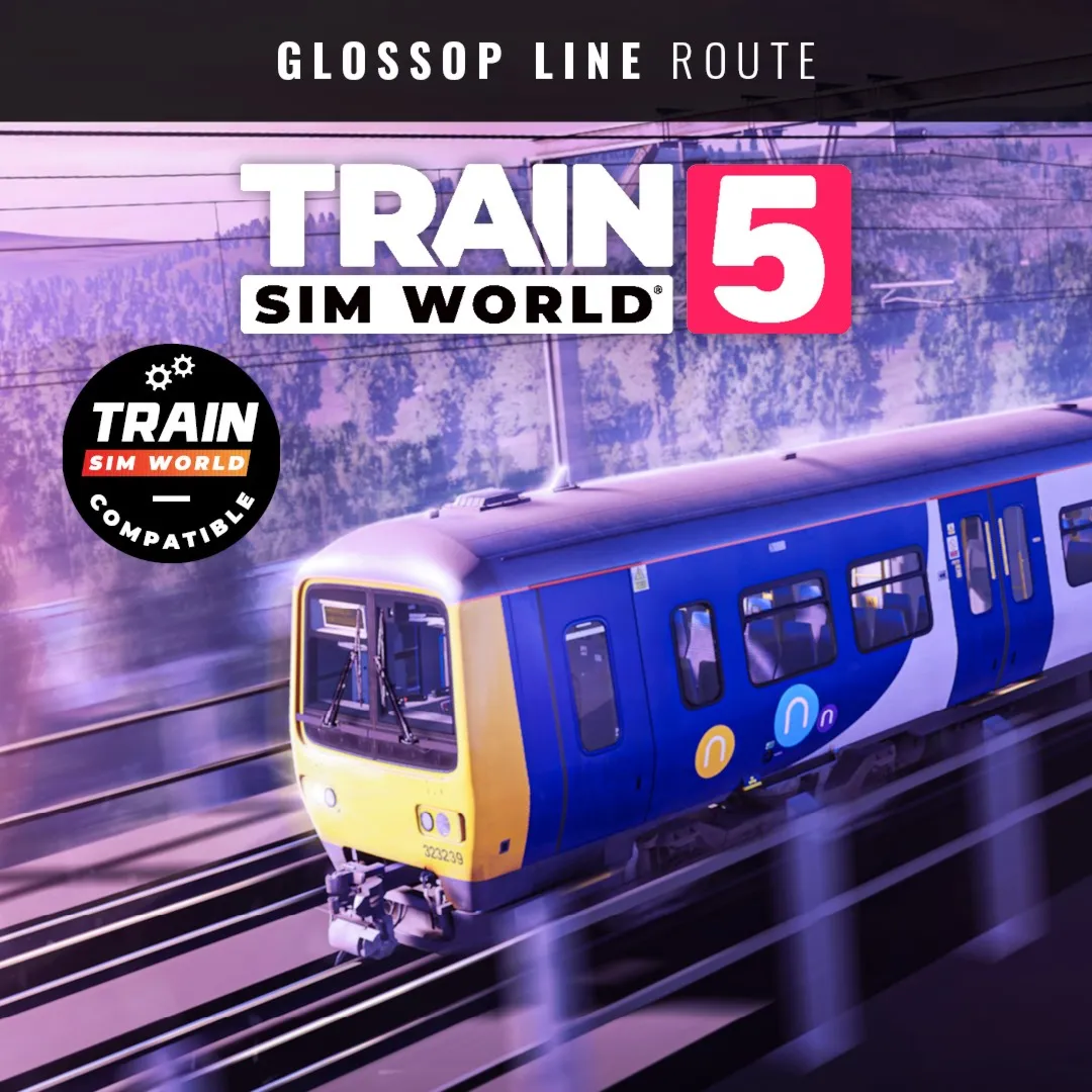 Train Sim World® 5: Glossop Line: Manchester - Hadfield & Glossop | XBOX+PC | На любо