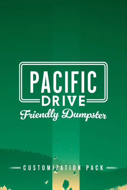 Pacific Drive: Friendly Dumpster Customization Pack | XBOX+PC | На любой аккаунт