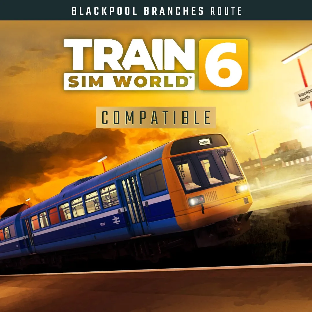 Train Sim World® 6: Blackpool Branches: Preston - Blackpool & Ormskirk Route Add-On |
