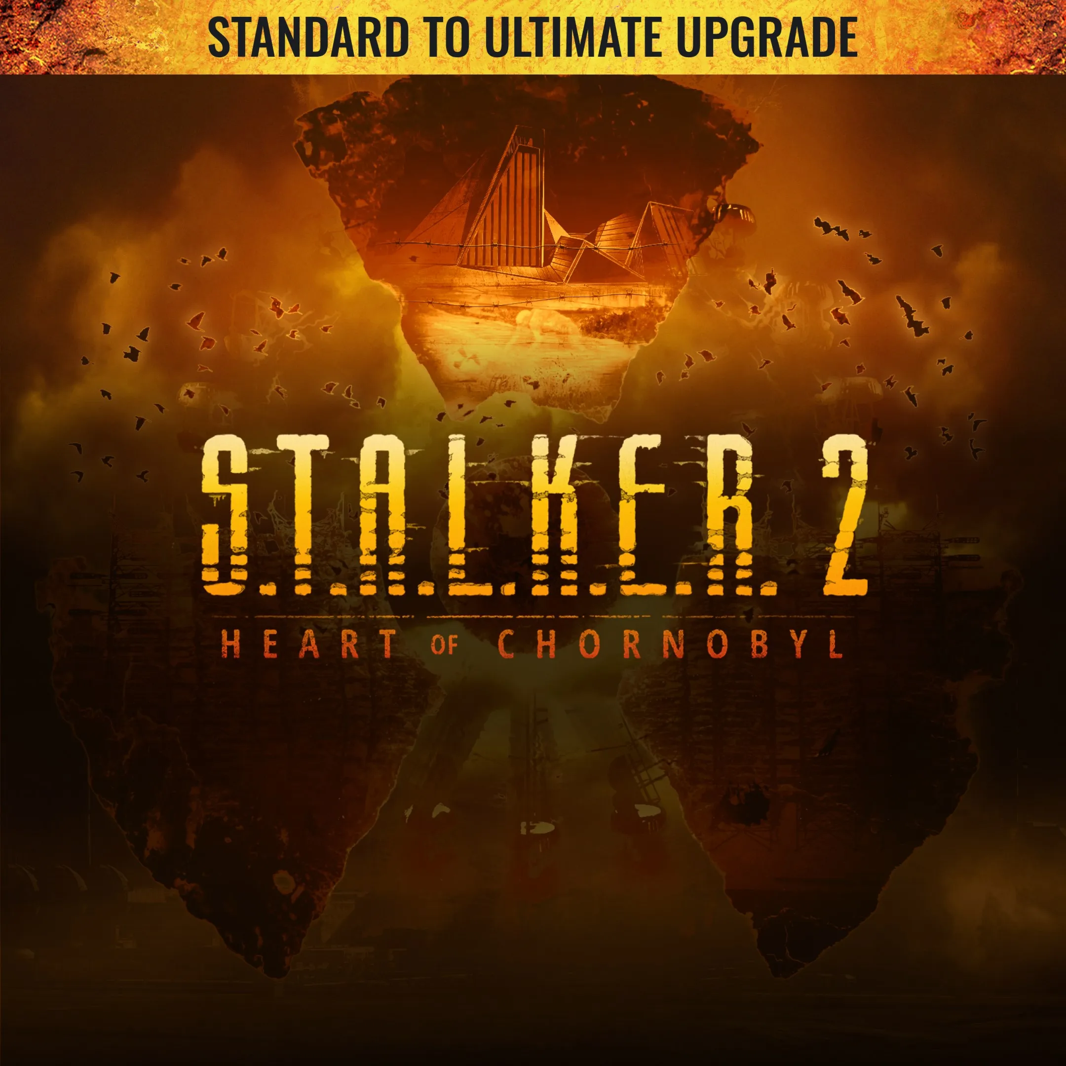S.T.A.L.K.E.R. 2: Heart of Chornobyl — Standard to Ultimate Upgrade - Windows Edition