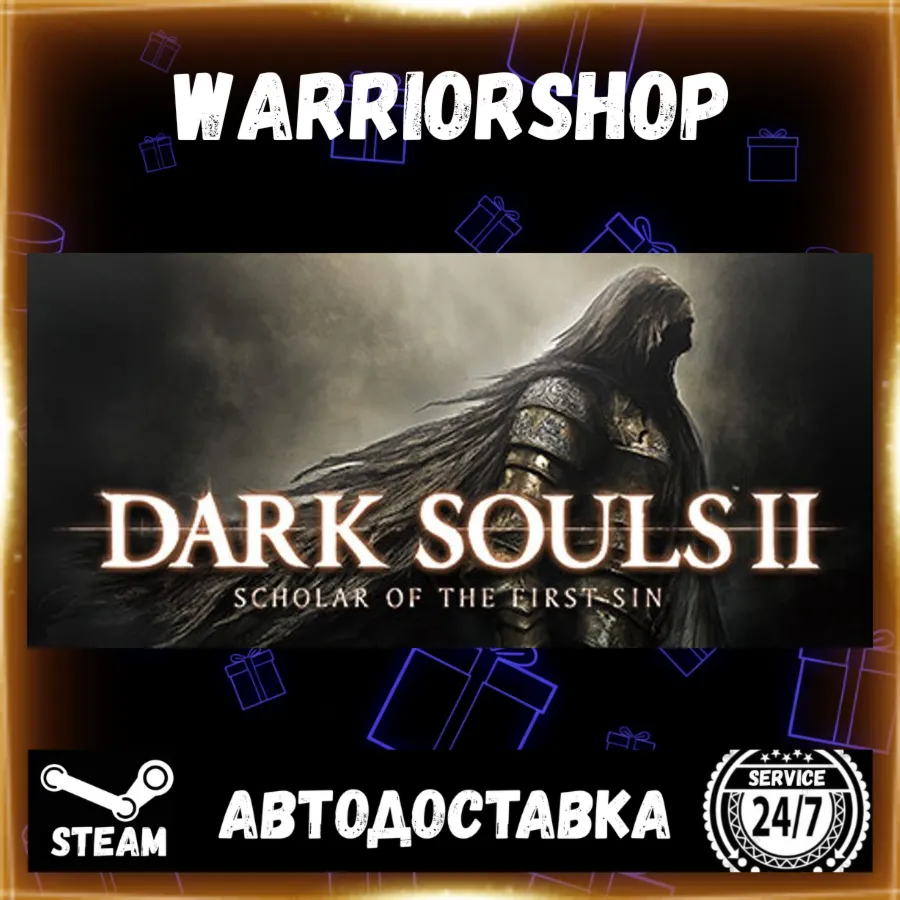 DARK SOULS™ II: Scholar of the First Выбор Региона Стим STEAM GIFT АВТО 24/7 ГАРАНТИЯ