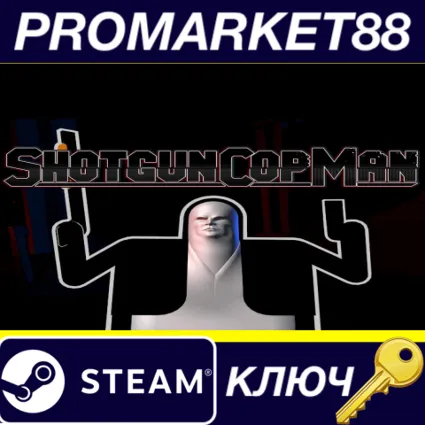 Shotgun Cop Man Steam КЛЮЧ GLOBAL