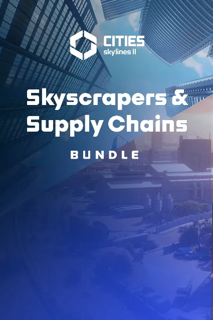 Cities: Skylines II - Skyscrapers  Supply Chains Bundle | PC | На любой аккаунт