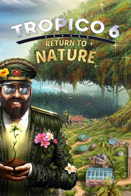 Tropico 6 - Return to Nature | XBOX | На любой аккаунт