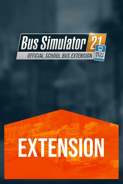 Bus Simulator 21 Next Stop - Official School Bus Extension | XBOX+PC | На любой аккау