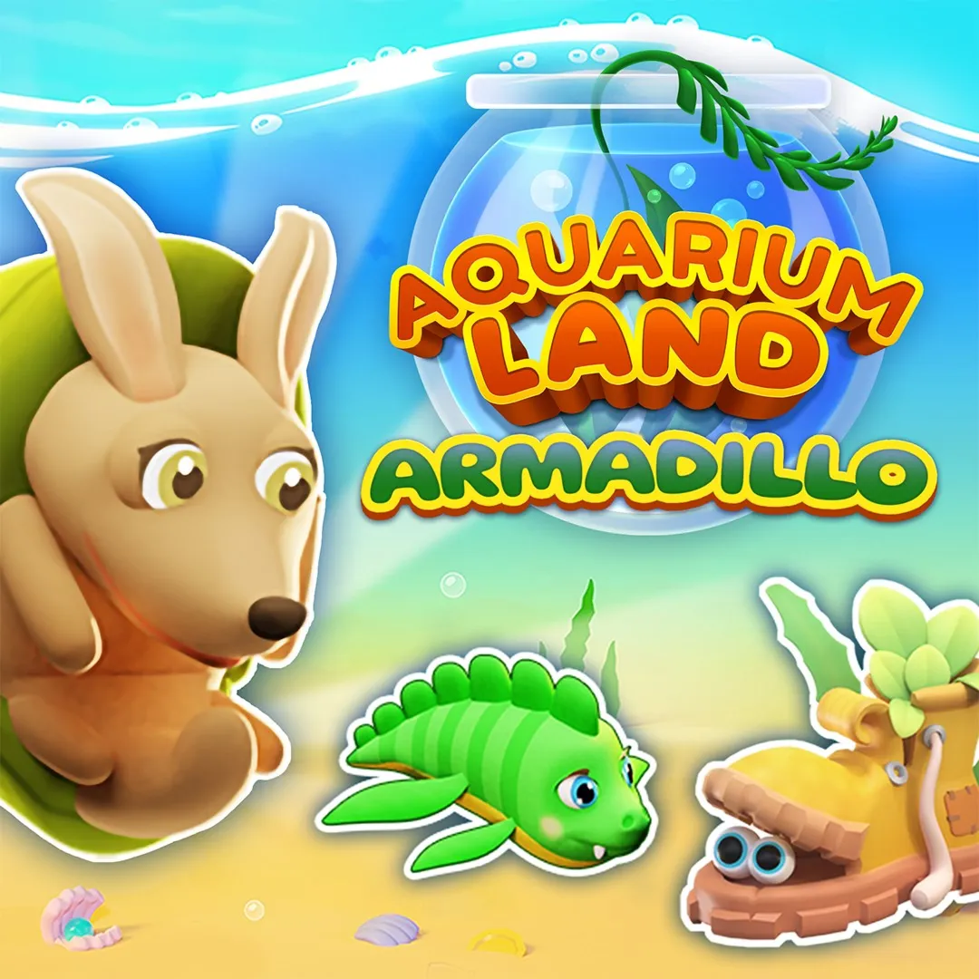 Aquarium Land: Armadillo | XBOX+PC | На любой аккаунт