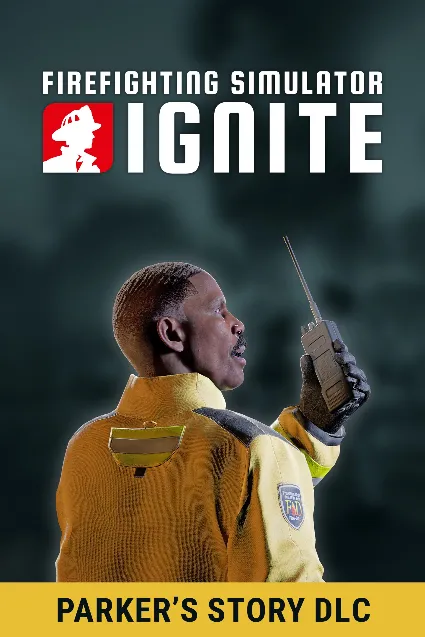 Firefighting Simulator: Ignite - Parker's Story DLC | XBOX+PC | На любой аккаунт