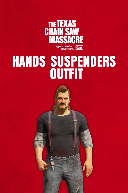 The Texas Chain Saw Massacre - PC Edition - Hands Outfit 1 - Suspenders | PC | На люб