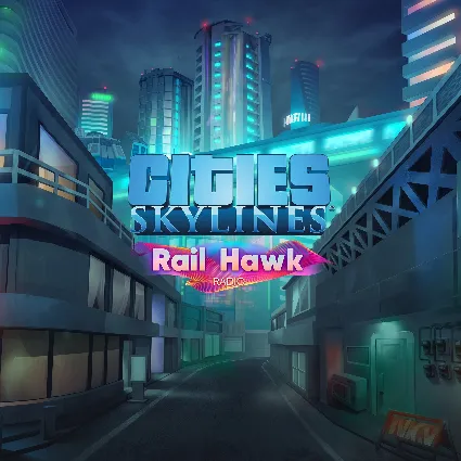 Cities: Skylines - Rail Hawk Radio | XBOX | На любой аккаунт