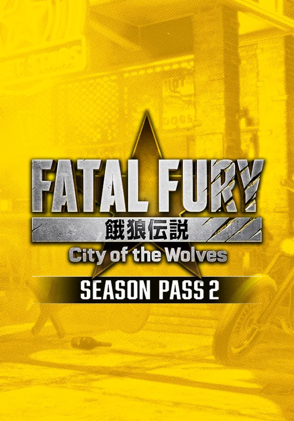 (DLC) FATAL FURY: CotW - Season Pass 2 (STEAM Ключ) Регион: Все страны