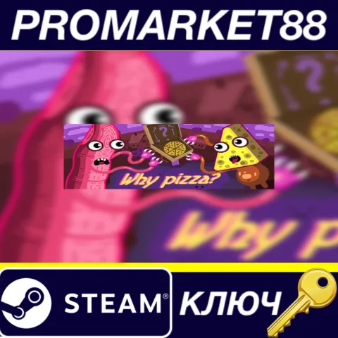 Why pizza? Steam КЛЮЧ GLOBAL