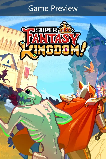 Super Fantasy Kingdom (Game Preview) | PC | На любой аккаунт