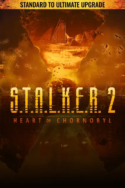 S.T.A.L.K.E.R. 2: Heart of Chornobyl — Standard to Ultimate Upgrade - Xbox Edition |