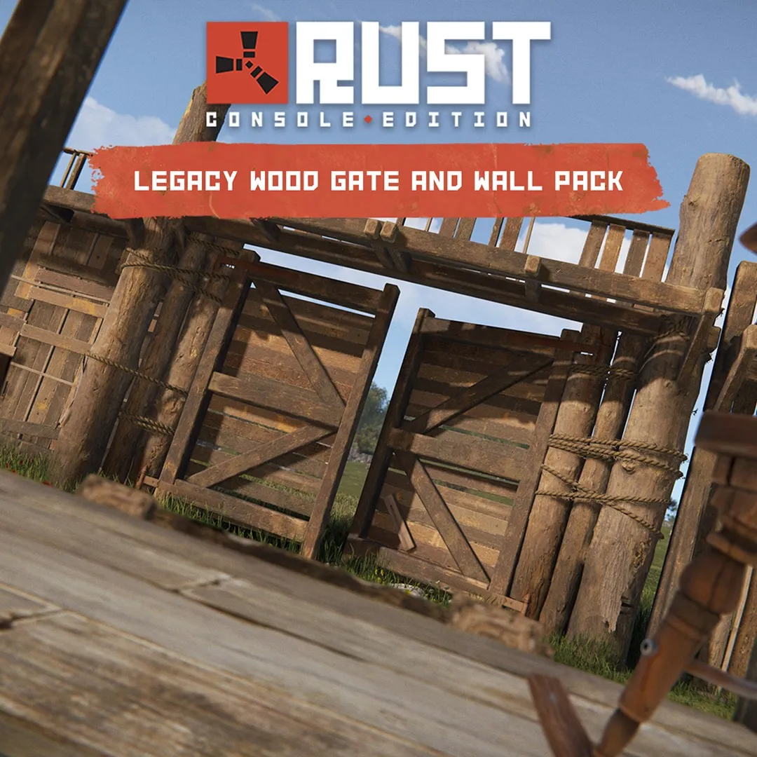 Rust Console Edition X|S - Legacy Wood Gate And Wall Pack | XBOX | На любой аккаунт