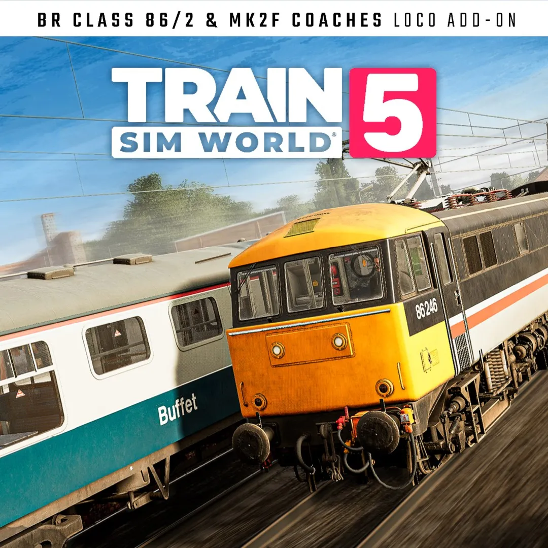 Train Sim World® 5: BR Class 86/2 & Mk2F Coaches | XBOX+PC | На любой аккаунт